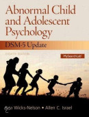 Abnormal Child and Adolescent Psychology, with DSM-5 Updates