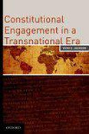 Constitutional Engagement In A Transnational Era