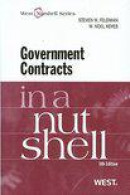 Feldman and Keyes' Government Contracts in a Nutshell, 5th