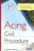 Acing Civil Procedure: A Checklist Approach To Solving Procedural Problems