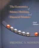 The economics of money, banking, and financial markets