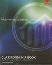 Adobe Analytics with Sitecatalyst Classroom in a Book