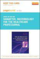 Microbiology for the Healthcare Professional - Pageburst E-Book on Kno (Retail Access Card)