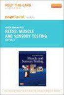 Muscle and Sensory Testing - Pageburst E-Book on Kno (Retail Access Card)