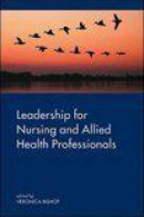 Leadership For Nursing And Allied Health Professions