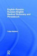 English-Russian Russian-English Medical Dictionary and Phrasebook