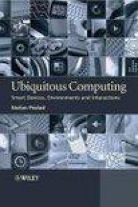 Ubiquitous computing - smart devices, environments and