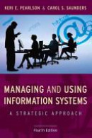 e-Study Guide for: Managing and Using Information Systems by Keri E. Pearlson, ISBN 9780470343814