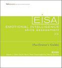 Emotional Intelligence Skills Assessment (EISA) Facilitator's Guide Set