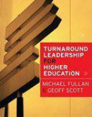 Turnaround Leadership for Higher Education
