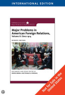 Major Problems in American Foreign Relations: Since 1914