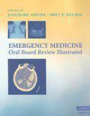 Emergency Medicine Oral Board Review Illustrated