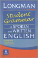 Studyguide for Longman Student Grammar of Spoken and Written English by Douglas Biber, ISBN 9780582237261