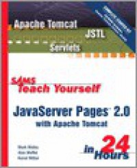 Sams Teach Yourself JavaServer Pages 2.0 with Apache Tomcat in 24 Hours, Complete Starter Kit