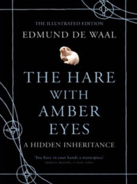 Hare With Amber Eyes / deel Illustrated