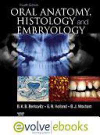 Oral Anatomy, Histology and Embryology Text and Evolve EBooks Package