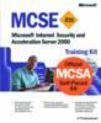 Mcsa / mcse training kit microsoft internet security and acceleration server 2000 (exam 70-227)