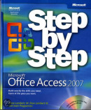 Microsoft Office Access 2007 Step by Step [With CDROM]