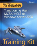 Mcts Self-Placed Training Kit (Exams 70-648 & 70-649)
