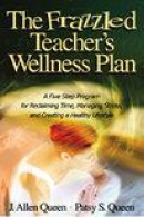The Frazzled Teacher'S Wellness Plan