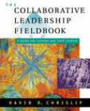 The Collaborative Leadership Fieldbook