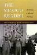 The mexico reader history, culture, politics