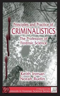Principles and Practices of Criminalistics