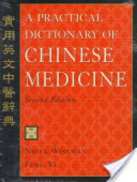 A Practical Dictionary of Chinese Medicine