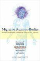 Migraine Brains and Bodies