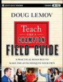 Teach Like a Champion Field Guide