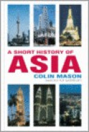 A Short History of Asia, Second Edition