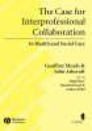 The case for interprofessional collaboration