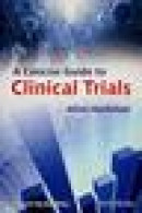 A Concise Guide To Clinical Trials