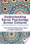 e-Study Guide for: Understanding Social Psychology Across Cultures : Living and Working in a Changing World by Cigdem Kagitcibasi, ISBN 9781412903660