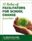 Twelve Roles Of Facilitators For School Change