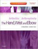 Arthritis and Arthroplasty: The Hand, Wrist and Elbow