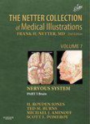 The Netter Collection of Medical Illustrations: Nervous System, Volume 7, Part 1 - Brain