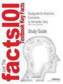 Studyguide for Electronic Commerce by Gary Schneider, ISBN 9780538469241
