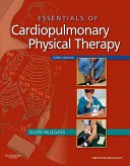 Outlines and Highlights for Essentials of Cardiopulmonary Physical Therapy by Ellen Hillegass, Isbn