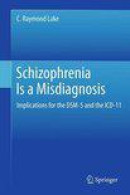 Schizophrenia is a Misdiagnosis