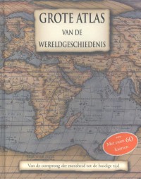 Grote Atlas van de Wereldgeschiedenis