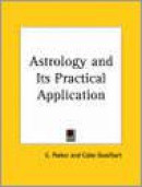 Astrology and Its Practical Application (1927)