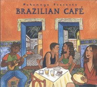 PUTUMAYO PRESENTS: BRAZILIAN CAFÉ