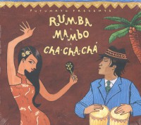 PUTUMAYO PRESENTS: RUMBA MAMBO CHA.CHA.CHA.