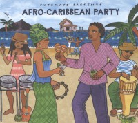 PUTUMAYO PRESENTS * AFRO-CARIBBEAN PARTY