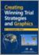 Creating Winning Trial Strategies and Graphics [With CDROM]