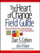 The Heart Of Change Field Guide