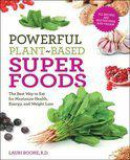 Powerful Plant-based Superfoods