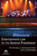 Entertainment Law for the General Practitioner