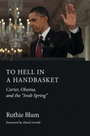 To Hell in a Handbasket: Carter, Obama, and the 
